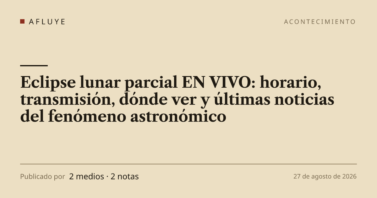 Eclipse lunar parcial EN VIVO: horario, transmisión, dónde ver y ...